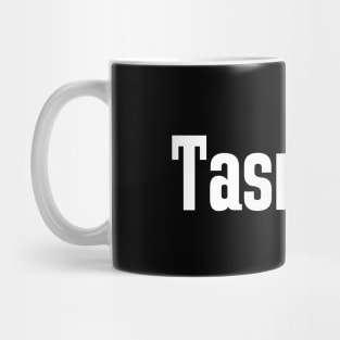 Tasmania Australia Raised Me Tas Tassie Mug